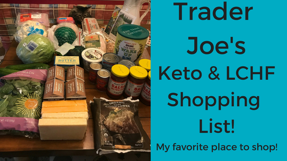My Trader Joe’s Keto & LCHF Shopping List