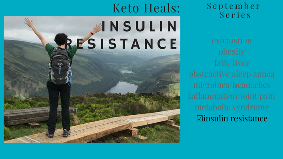 Keto Heals: {Insulin Resistance}