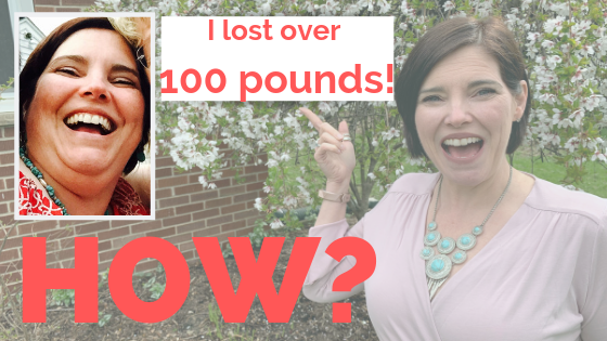 How I Lost 100 Pounds and Kept It Off {5 Steps That Worked!}
