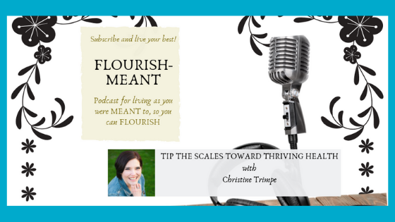 Flourish-Meant in My Low-Carb Lifestyle: A Podcast Interview with Tina Yeager