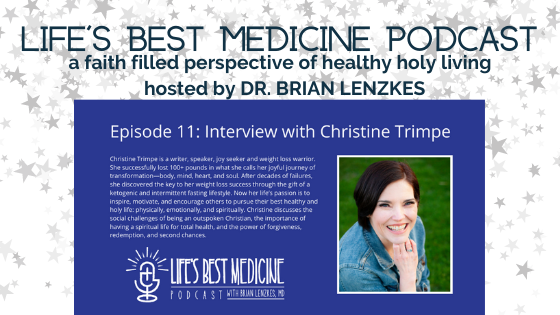 Podcast: Life’s Best Medicine